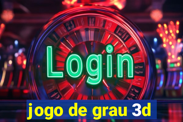 jogo de grau 3d